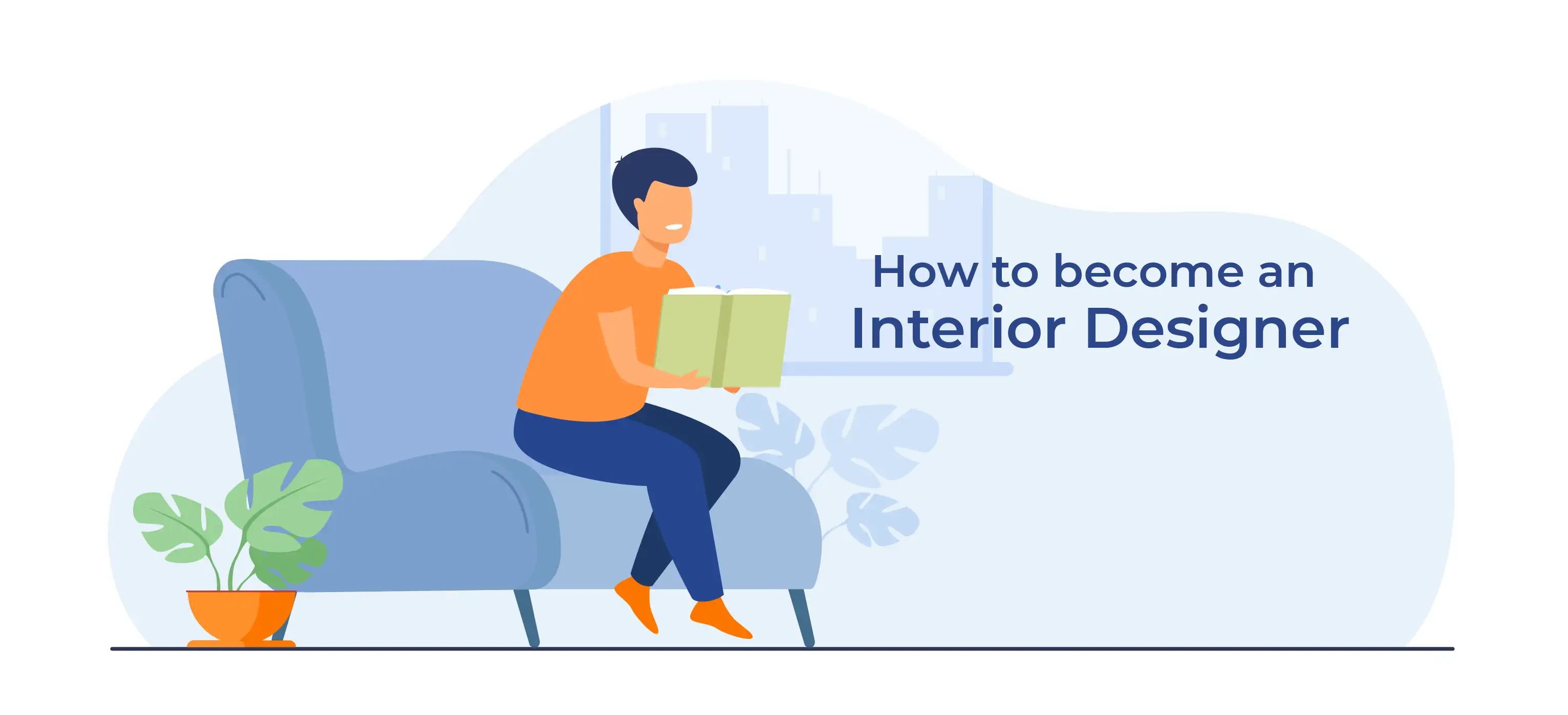 How To Become An Interior Designer And